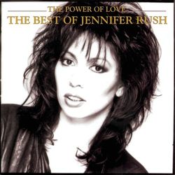 The Power Of Love: The Best Of Jennifer Rush - Jennifer Rush