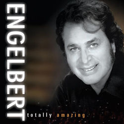 Engelbert: Totally Amazing - Engelbert