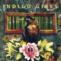 4.5 - Indigo Girls