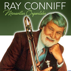 Maravillas Orquestales - Ray Conniff