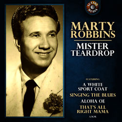 Mr. Teardrop - Marty Robbins