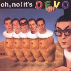 Oh No! It's Devo - Devo
