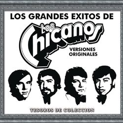 Tesoros De Coleccion - Los Chicanos - Los Chicanos