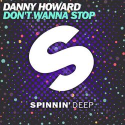 Don't Wanna Stop - Danny Howard