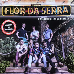 O Melhor do Flor da Serra, Vol. 3 - Flor da Serra