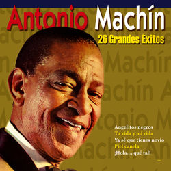 26 Grandes Exitos - Antonio Machin