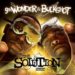 The Solution - 9th Wonder & Buckshot