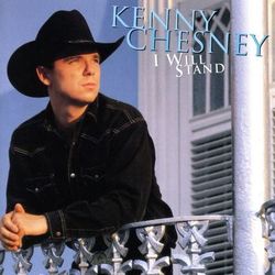 I Will Stand - Kenny Chesney