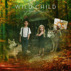 The Runaround - Wild Child