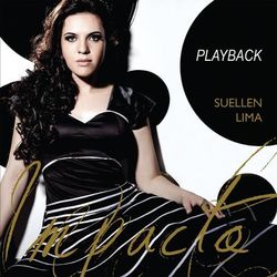 Impacto (Playback) - Suellen Lima
