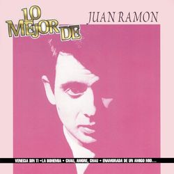 Lo Mejor De - Juan Ramón