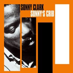 Sonny's Crib - Sonny Clark