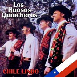 Chile Lindo - Los Huasos Quincheros