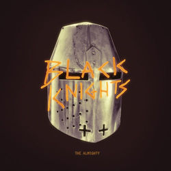The Almighty - Black Knights