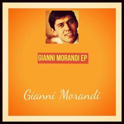 Gianni Morandi EP - Gianni Morandi