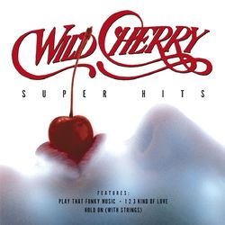 Super Hits - Wild Cherry