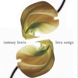 Love Songs - Ramsey Lewis