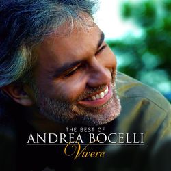 The Best of Andrea Bocelli - 'Vivere' - Andrea Bocelli