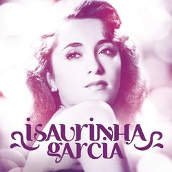 Isaurinha Garcia 90 anos - Isaurinha Garcia