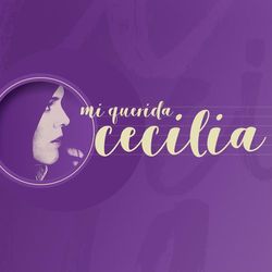 Mi Querida Cecilia - Cecilia