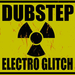 Dubstep Electro Glitch - Blackburner