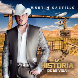 La Historia de Mi Vida - Martin Castillo
