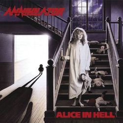 Alice In Hell - Annihilator