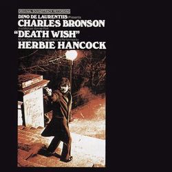 Death Wish: Original Soundtrack Album - Herbie Hancock