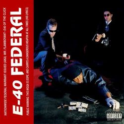 Federal (Original Master Peace) - E-40