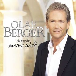 Ich zeig Dir meine Welt - Olaf Berger