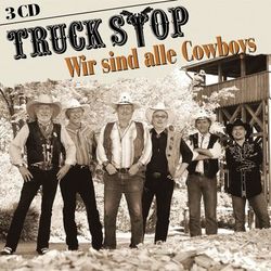 Wir sind alle Cowboys - Truck Stop