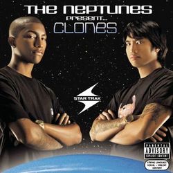 The Neptunes Present... Clones - The Neptunes