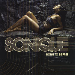 Born To Be Free - Sonique