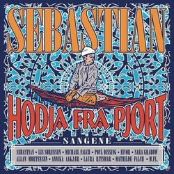 Hodja Fra Pjort - Sangene - Sebastian