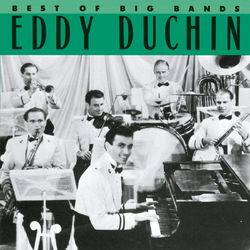 Best Of The Big Bands - Eddy Duchin