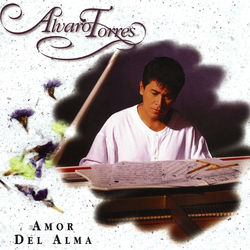 Amor del Alma - Alvaro Torres