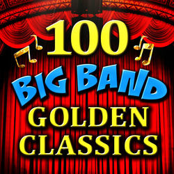 100 Big Band Golden Classics - Count Basie