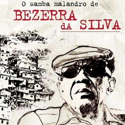 O Samba Malandro de Bezerra da Silva - Bezerra da Silva