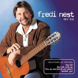 Hey DJ - Fredi Nest