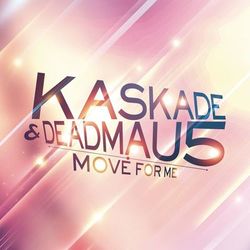 Move For Me - Deadmau5