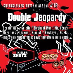 Greensleeves Rhythm Album #13: Double Jeopardy - Alozade