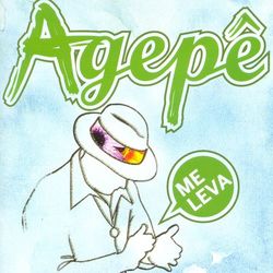 Me Leva - Agepê
