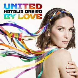 United By Love - Natalia Oreiro