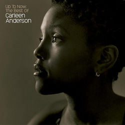 Up To Now: The Best Of Carleen Anderson - Carleen Anderson