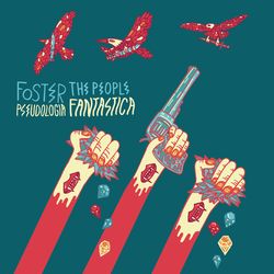 Pseudologia Fantastica - Foster The People
