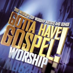 Gotta Have Gospel! Worship - CeCe Winans