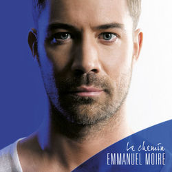 Le Chemin - Emmanuel Moire