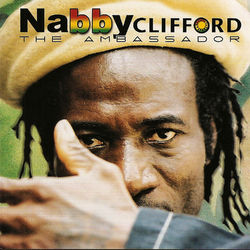 The Ambassador - Nabby Clifford