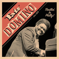 Thrillin' in Philly - Live 1973 - Fats Domino