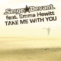 Take Me With You - Serge Devant